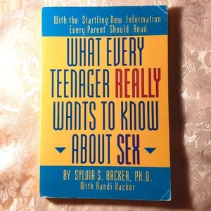 What Every Teenager Really Wants to Know About Sex Paperback